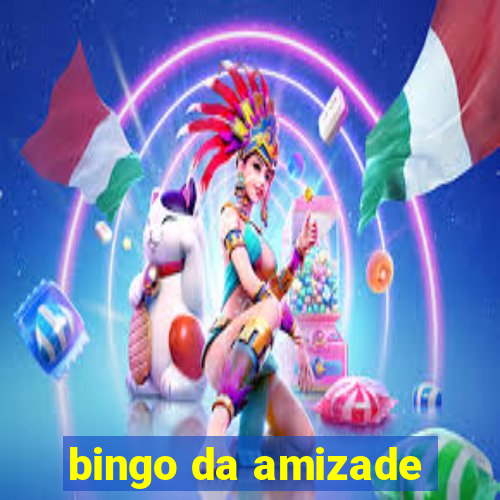 bingo da amizade